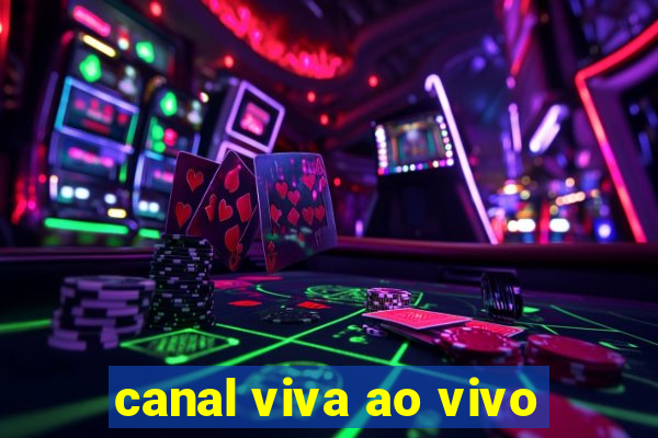 canal viva ao vivo